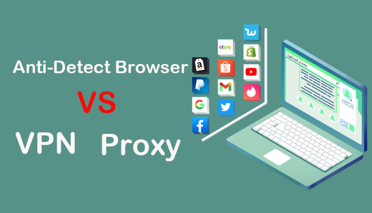 proxy vs vpn vs antidetect browser